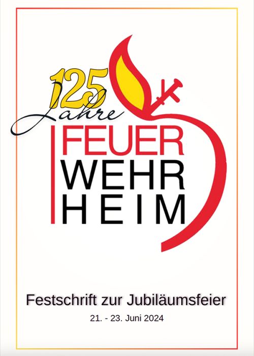 Festschrift der Freiwilligen Feuerwehr zum 125 jährigen Jubiläum 2024